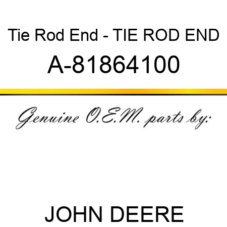 Tie Rod End - TIE ROD END A-81864100