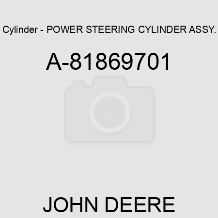 Cylinder - POWER STEERING CYLINDER ASSY. A-81869701