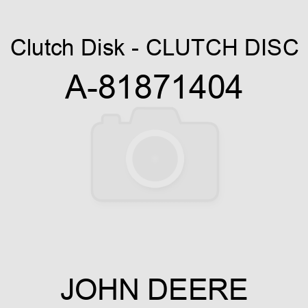 Clutch Disk - CLUTCH DISC A-81871404