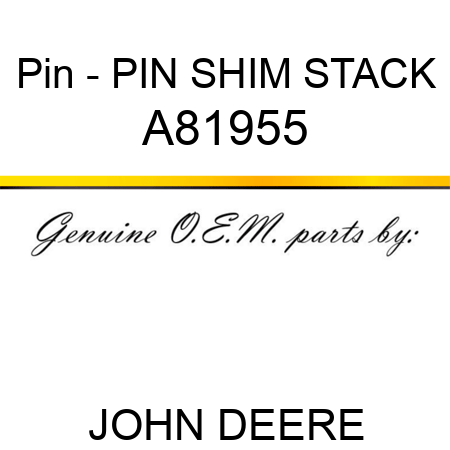 Pin - PIN, SHIM STACK A81955