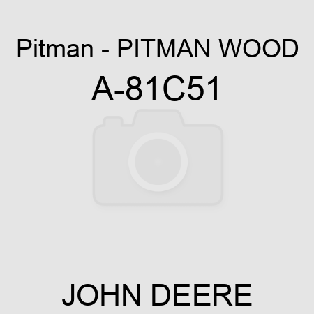 Pitman - PITMAN WOOD A-81C51