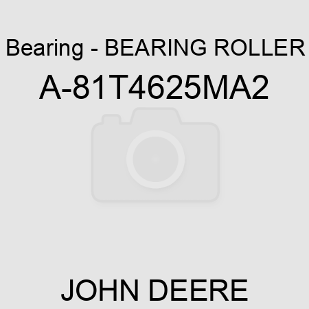 Bearing - BEARING, ROLLER A-81T4625MA2