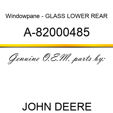 Windowpane - GLASS, LOWER REAR A-82000485