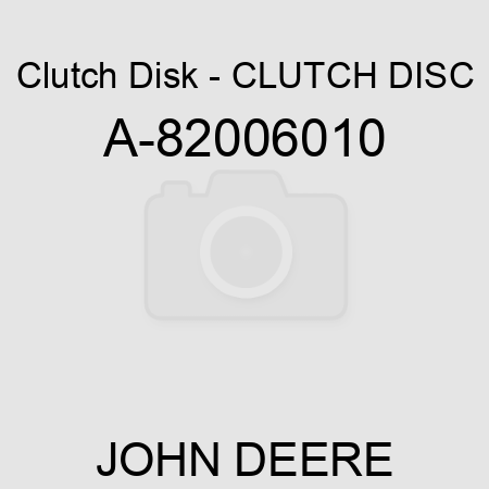 Clutch Disk - CLUTCH DISC A-82006010