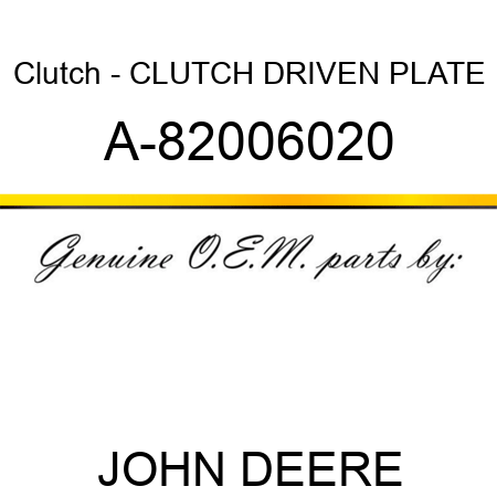 Clutch - CLUTCH DRIVEN PLATE A-82006020