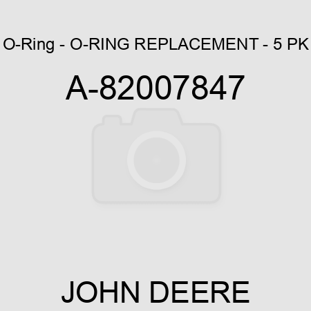 O-Ring - O-RING REPLACEMENT - 5 PK A-82007847