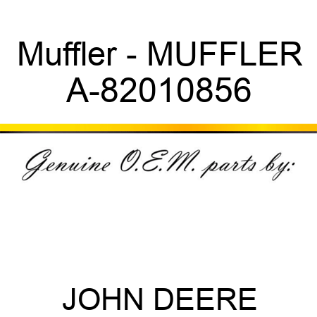Muffler - MUFFLER A-82010856