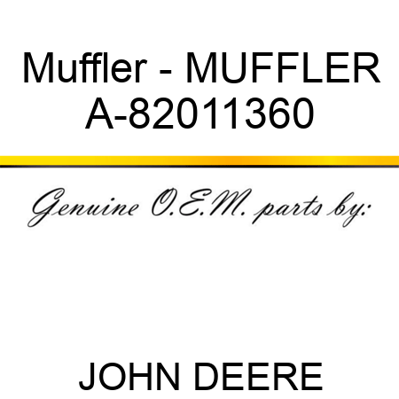 Muffler - MUFFLER A-82011360