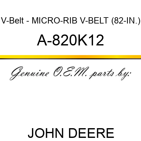 V-Belt - MICRO-RIB V-BELT (82-IN.) A-820K12