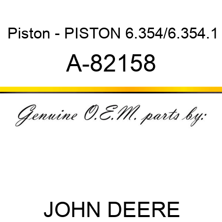 Piston - PISTON, 6.354/6.354.1 A-82158