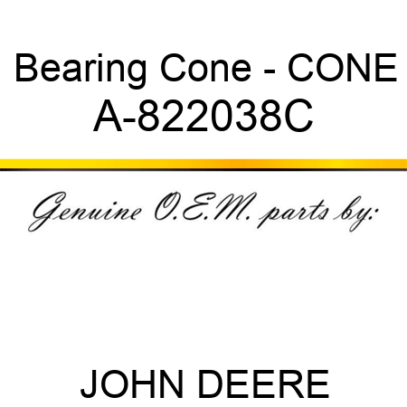 Bearing Cone - CONE A-822038C