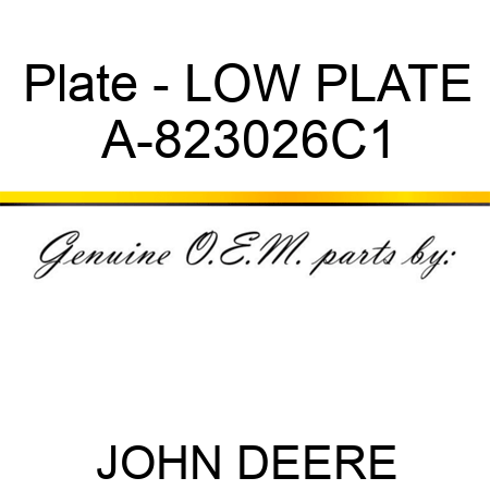 Plate - LOW PLATE A-823026C1