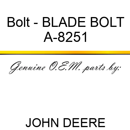 Bolt - BLADE BOLT A-8251