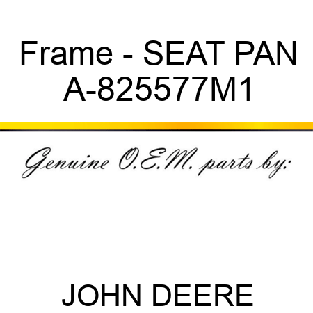 Frame - SEAT PAN A-825577M1