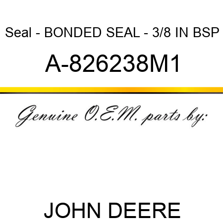 Seal - BONDED SEAL - 3/8 IN BSP A-826238M1