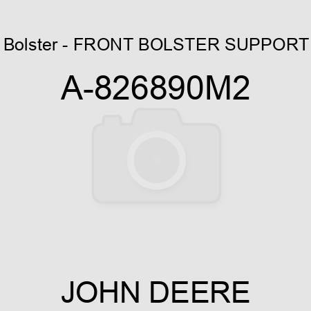 Bolster - FRONT BOLSTER SUPPORT A-826890M2