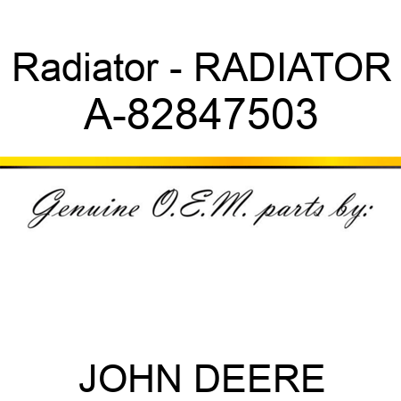 Radiator - RADIATOR A-82847503