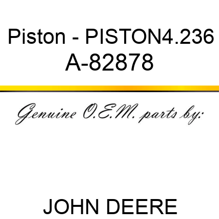 Piston - PISTON,4.236 A-82878