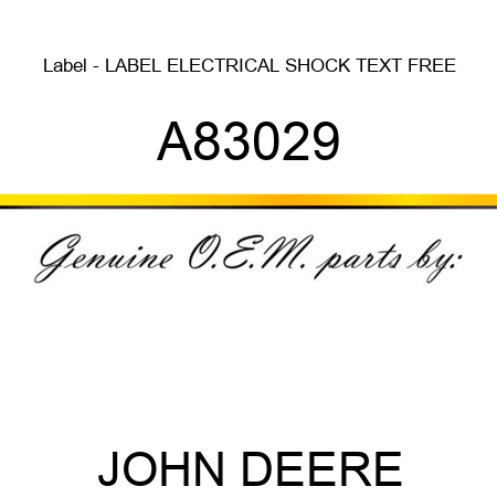 Label - LABEL, ELECTRICAL SHOCK TEXT FREE A83029