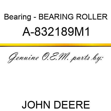 Bearing - BEARING, ROLLER A-832189M1