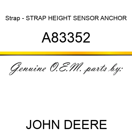 Strap - STRAP, HEIGHT SENSOR ANCHOR A83352