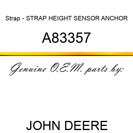 Strap - STRAP, HEIGHT SENSOR ANCHOR A83357