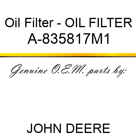 Oil Filter - OIL FILTER A-835817M1