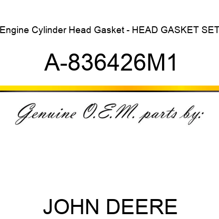 Engine Cylinder Head Gasket - HEAD GASKET SET A-836426M1