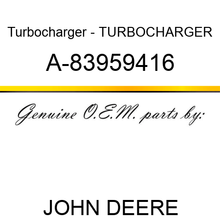 Turbocharger - TURBOCHARGER A-83959416
