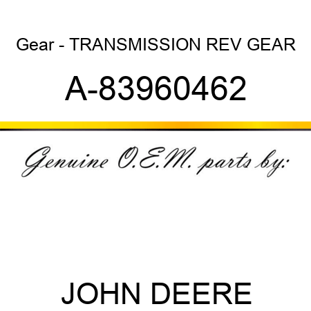 Gear - TRANSMISSION REV GEAR A-83960462