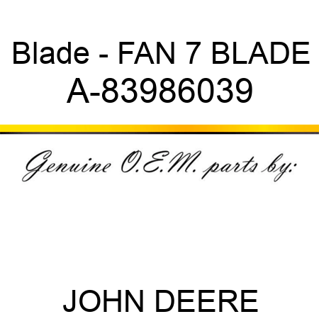 Blade - FAN, 7 BLADE A-83986039