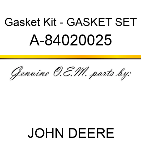 Gasket Kit - GASKET SET A-84020025