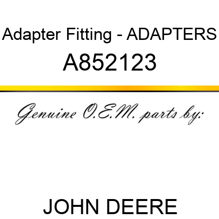 Adapter Fitting - ADAPTER,S A852123