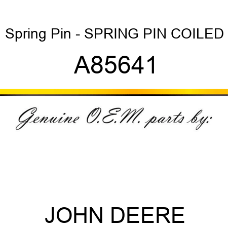 Spring Pin - SPRING PIN, COILED A85641