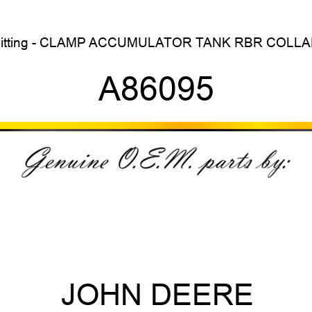Fitting - CLAMP, ACCUMULATOR TANK, RBR COLLAR A86095