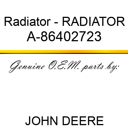 Radiator - RADIATOR A-86402723