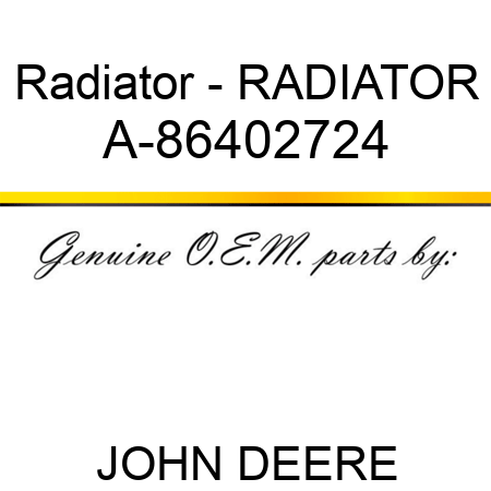 Radiator - RADIATOR A-86402724