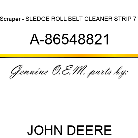 Scraper - SLEDGE ROLL BELT CLEANER STRIP, 7