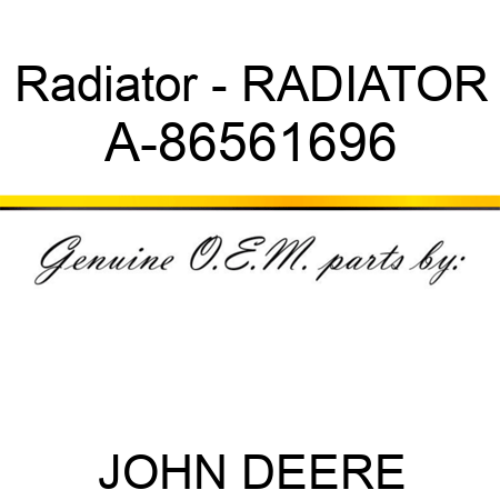 Radiator - RADIATOR A-86561696