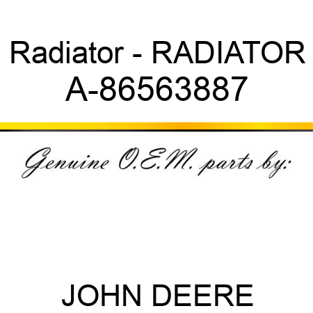 Radiator - RADIATOR A-86563887