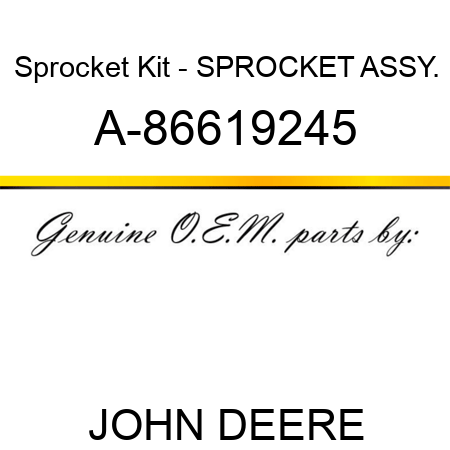 Sprocket Kit - SPROCKET ASSY. A-86619245