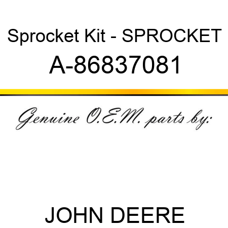 Sprocket Kit - SPROCKET A-86837081