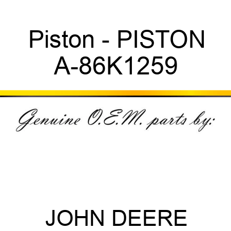 Piston - PISTON A-86K1259