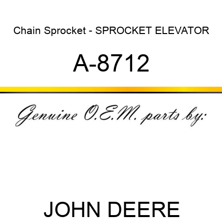 Chain Sprocket - SPROCKET, ELEVATOR A-8712