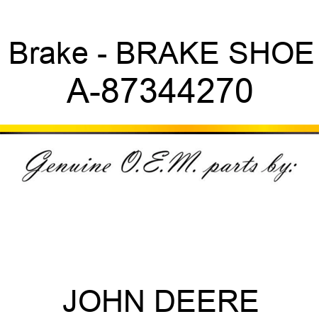 Brake - BRAKE SHOE A-87344270