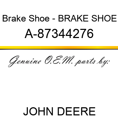 Brake Shoe - BRAKE SHOE A-87344276