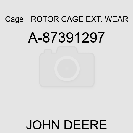 Cage - ROTOR CAGE, EXT. WEAR A-87391297