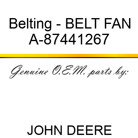 Belting - BELT, FAN A-87441267
