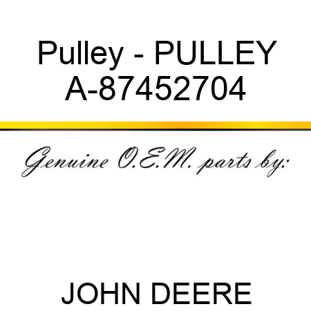 Pulley - PULLEY A-87452704