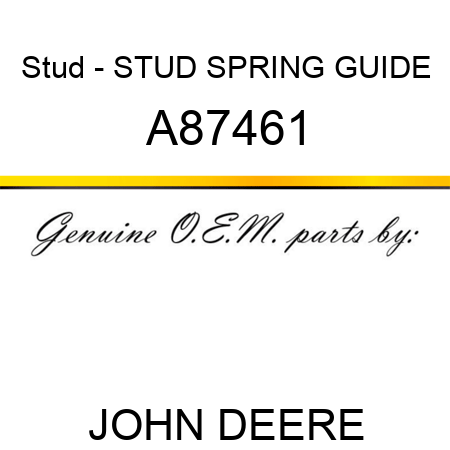 Stud - STUD, SPRING GUIDE A87461